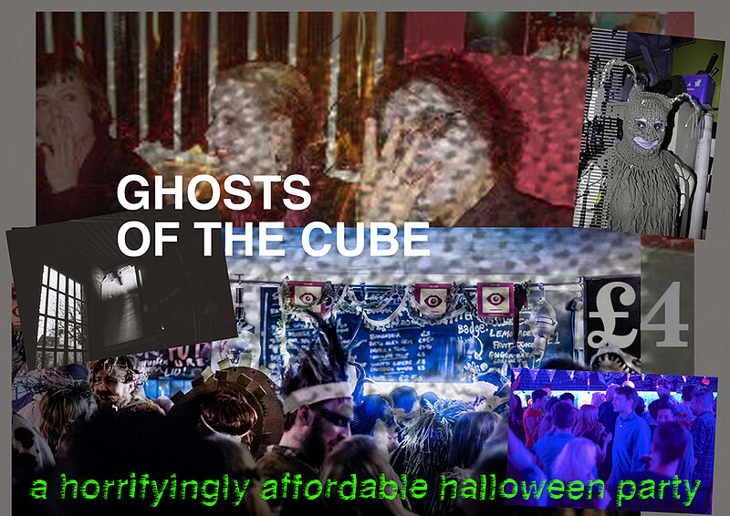 Ghosts of The Cube : HALLOWEEN PARTY at The Cube