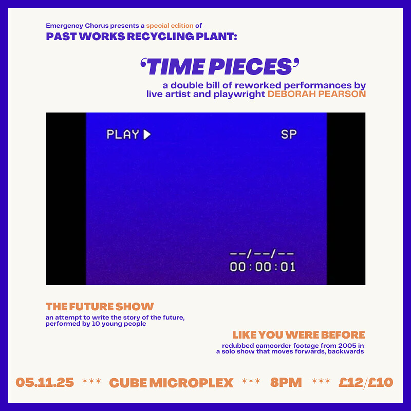 Past Works Recycling Plant: Time Pieces by Deborah Pearson at The Cube