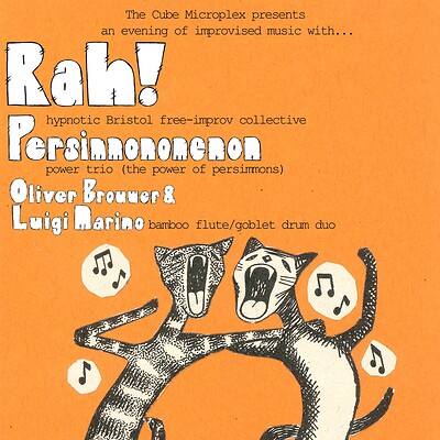 Rah + Persimmonomenon + Oliver Brouwer & Luigi Marino at The Cube
