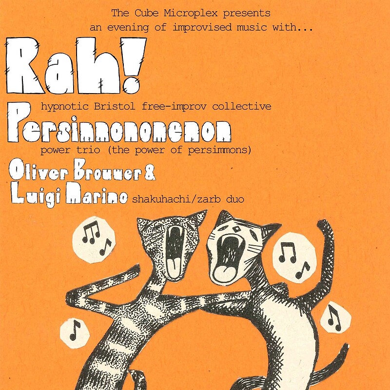Rah + Persimmonomenon + Oliver Brouwer & Luigi Marino at The Cube