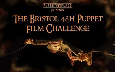 The Bristol 48h Puppet Film Challenge at The Cube