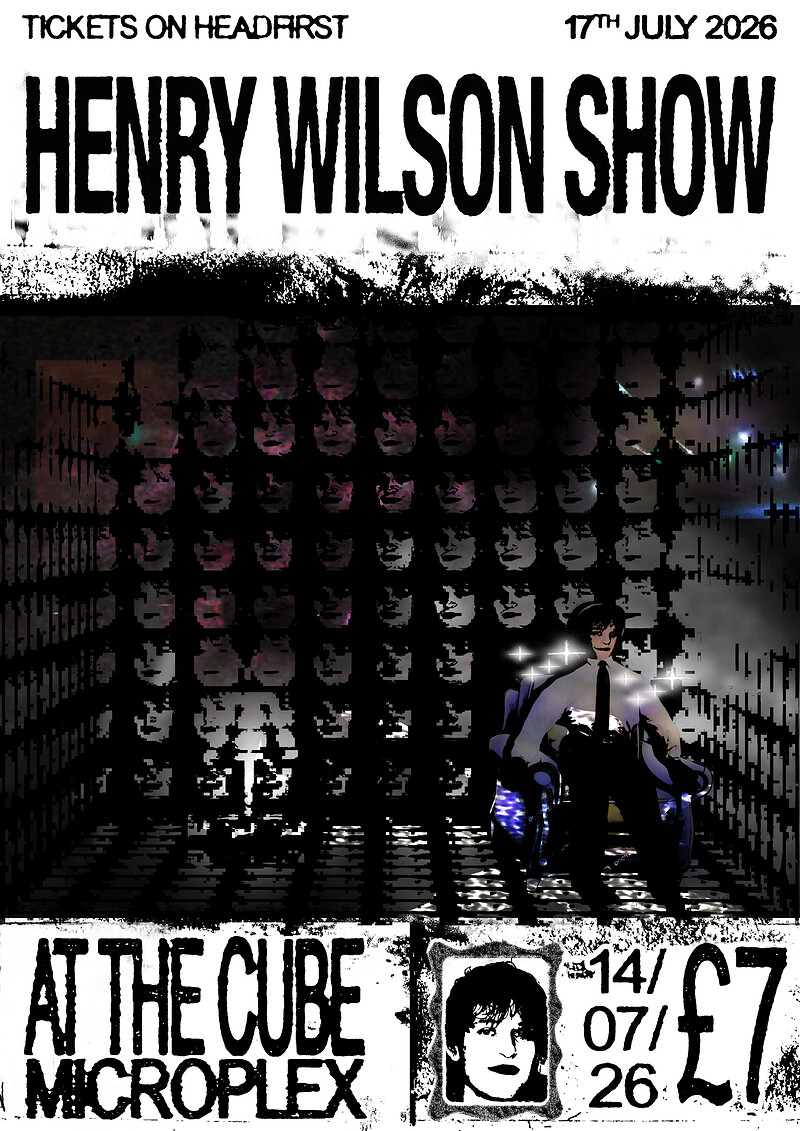 The Henry Wilson Show at The Cube