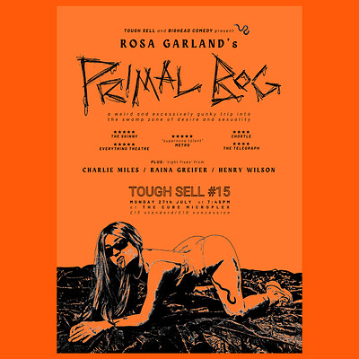 Tough Sell x Bighead Comedy: Primal Bog by Rosa Garland + more at The Cube