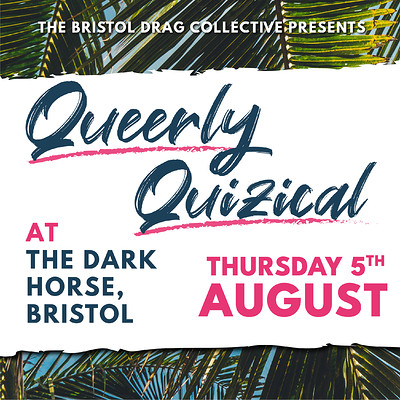 Queerly Quizical at The Dark Horse Bristol