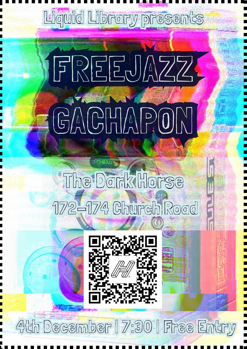 FreeJazz Gachapon at The Dark Horse, Church Road
