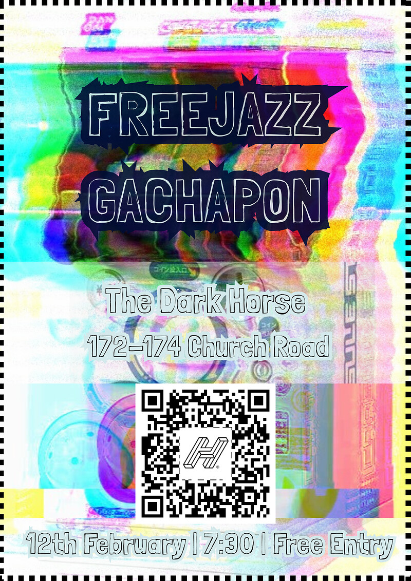 FreeJazz Gachapon at The Dark Horse, Church Road
