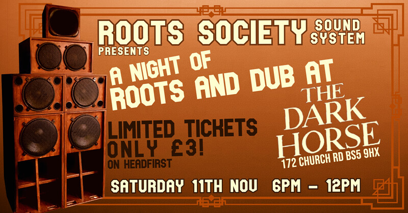 Roots Society Soundsystem at The Dark Horse