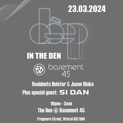 Déep in The Den featuring SI DAN at The Den at Basement 45
