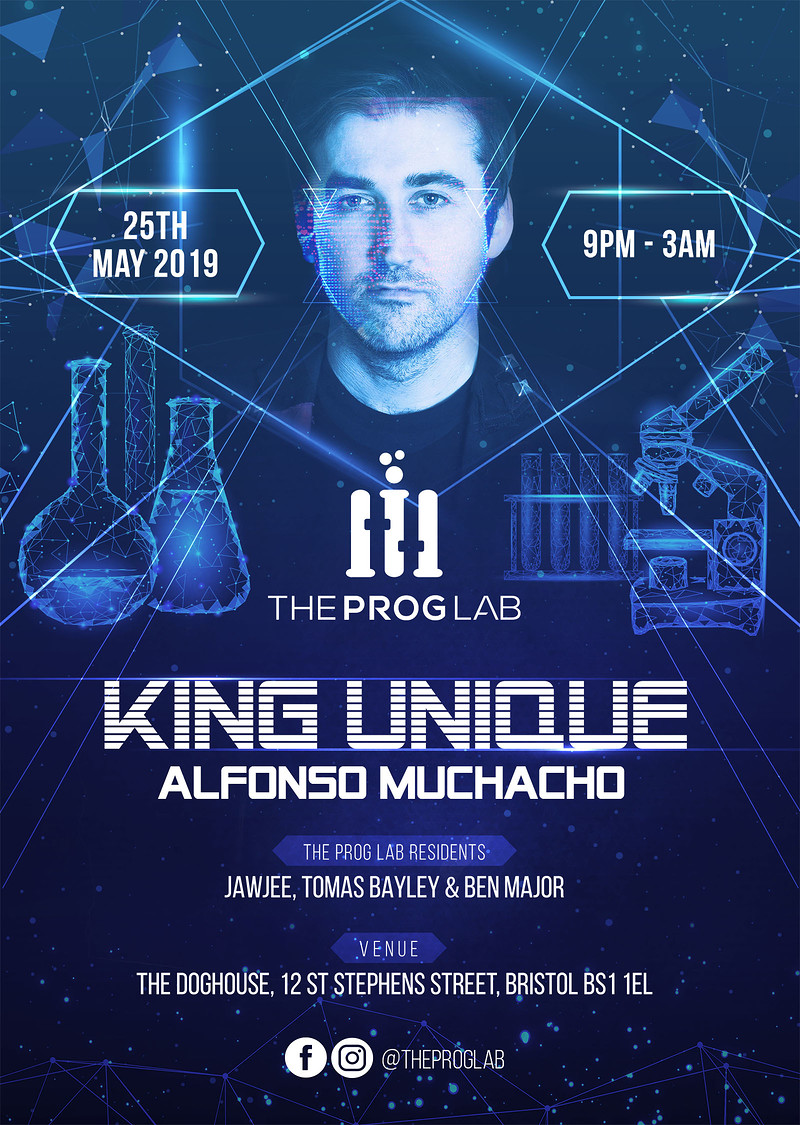 The Prog Lab Pres. King Unique & Alfonso Muchacho at The Doghouse