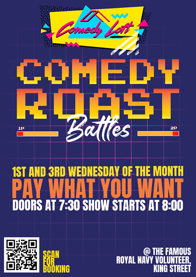 Comedy Loft Roast Battles - Heat 1 at The Famous Royal Navy Volunteer