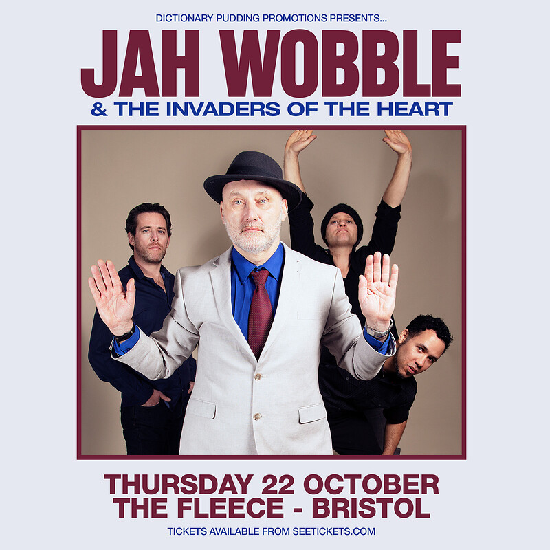 Jah Wobble and the Invaders of The Heart at The Fleece