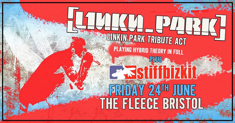 L1nkin_P4rk + Stiff Bizkit at The Fleece