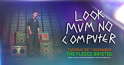 Look Mum No Computer at The Fleece