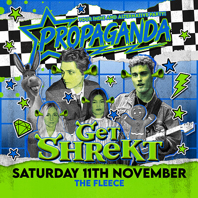 Propaganda Bristol - Get Shrekt at The Fleece