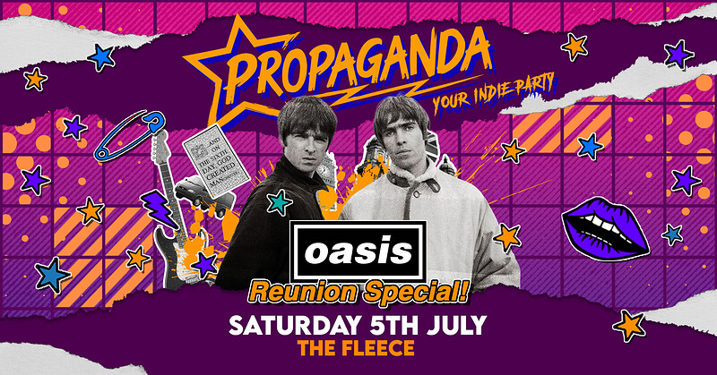 Propaganda Bristol - Oasis Reunion Party at The Fleece