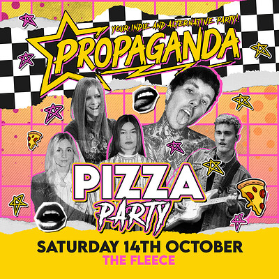 Propaganda Bristol - Pizza Party at The Fleece