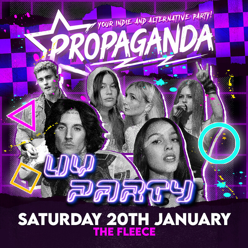 Propaganda Bristol - UV Party at The Fleece