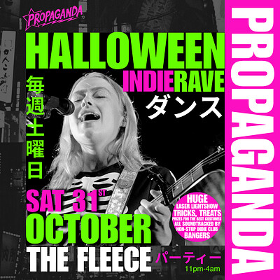 PROPAGANDA. halloween party. indie clubnight. the fleece at The Fleece