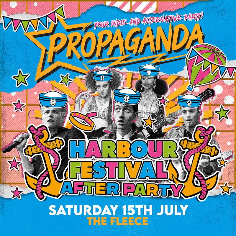 Propaganda - Harbour Festival After Party at The Fleece