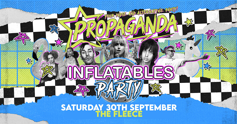 Propaganda - Inflatables Party at The Fleece