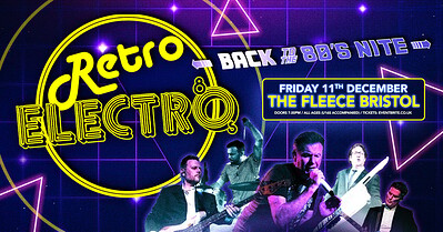 Retro Electro at The Fleece