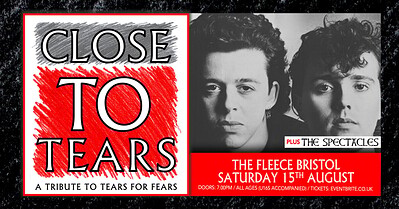 Tears For Fears Tribute – Close To Tears at The Fleece