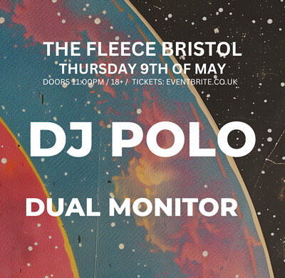 Techno Night: DJ Polo & Dual Monitor - Subculture at The Fleece