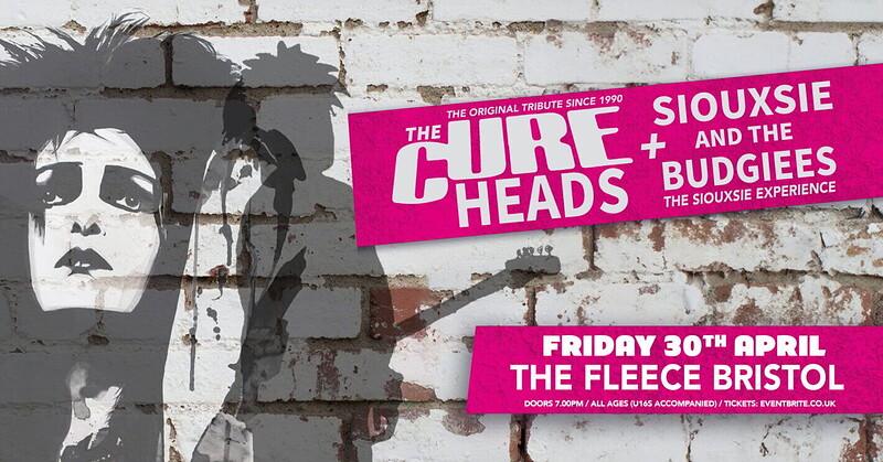 The Cureheads + Siouxsie And The Budgiees at The Fleece