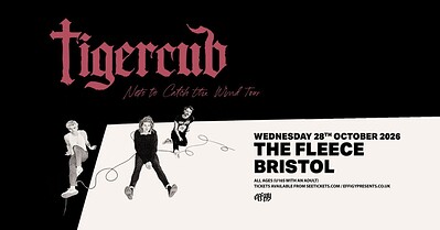 Tigercub at The Fleece