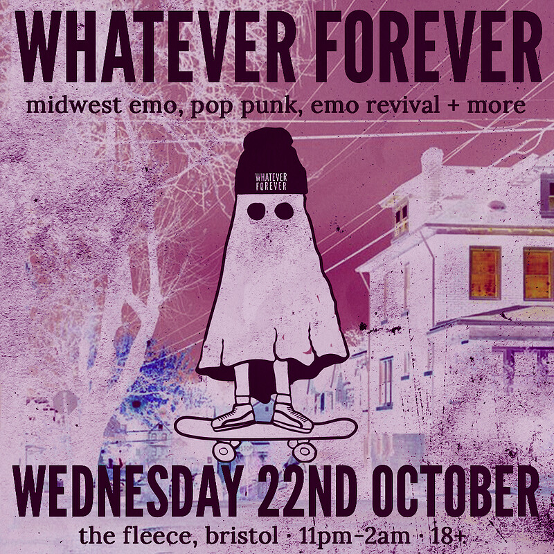Whatever Forever - Midwest Emo, Pop Punk, Emo Revival + More at The Fleece