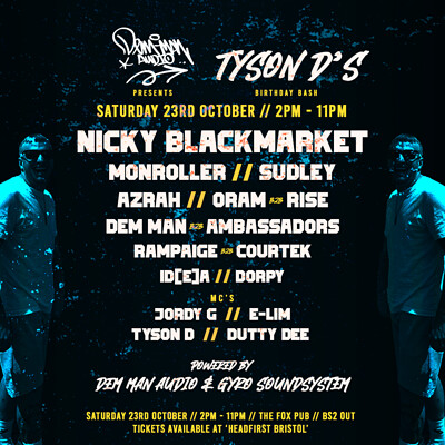 DEM MAN AUDIO PRESENTS TYSON D’S BIRTHDAY BASH at THE FOX PUB 11 VICTORIA STREET