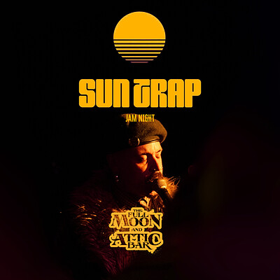 Suntrap Jam Night at The Full Moon & Attic Bar