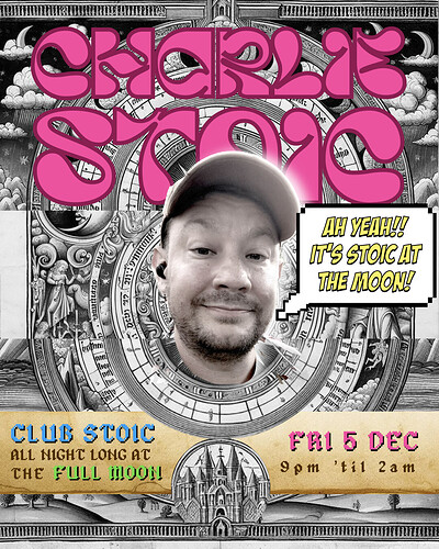 Charlie Stoic presents Club Stoic at The Full Moon & Attic Bar