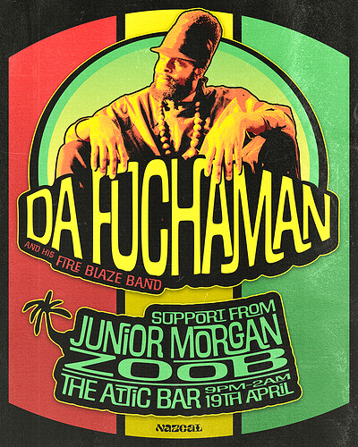 Da Fuchaman and his Fire Blaze Band + Support at The Full Moon & Attic Bar