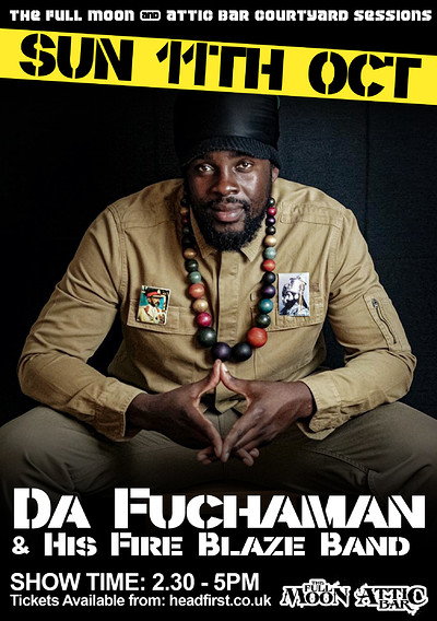 Da Fuchaman & His Fire Blaze Band at The Attic Bar