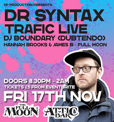 Dr Syntax & Trafic at The Attic Bar