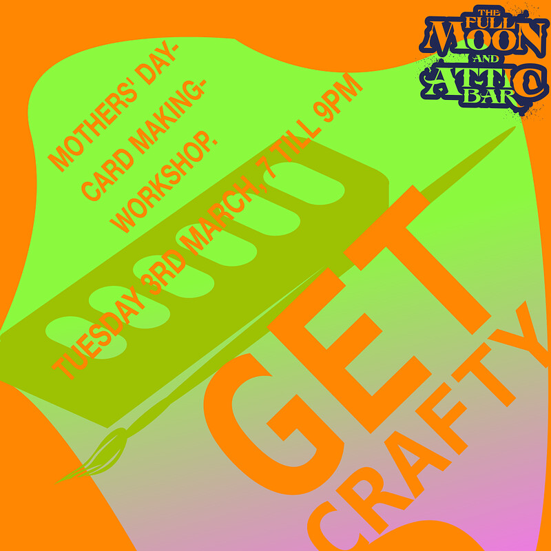 Get Crafty at The Full Moon & Attic Bar
