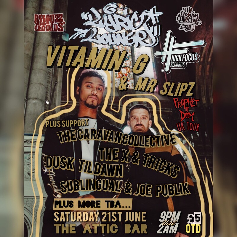 High Focus pres. Lyric lounge w/ Vitamin G & Mr Slipz at The Full Moon & Attic Bar