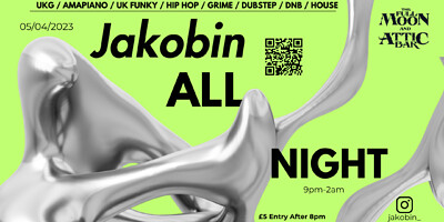 JAKOBIN - ALL NIGHT LONG | FULL MOON at The Full Moon & Attic Bar