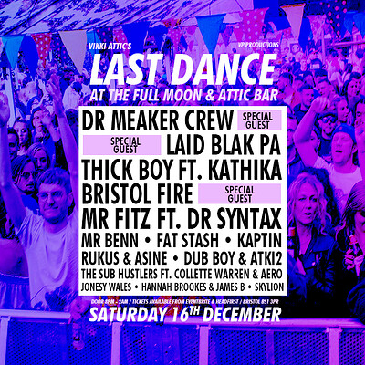 Last Dance Ft. Laid Blak PA, Dr Meaker at The Full Moon & Attic Bar