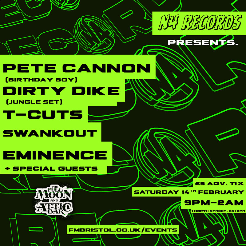 N4 Records present: Dirty Dike, Pete Cannon + MORE at The Full Moon & Attic Bar
