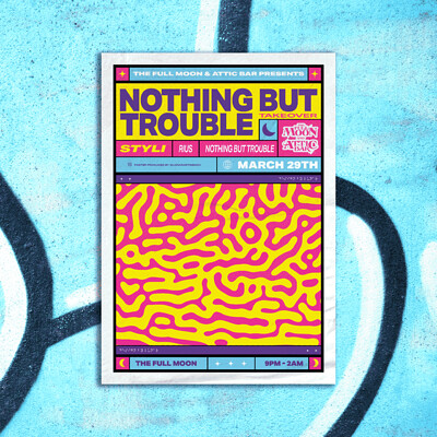 NOTHING BUT TROUBLE | FULL MOON at The Full Moon & Attic Bar