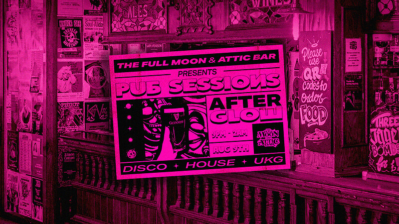Pub Sessions: Afterglow at The Full Moon & Attic Bar
