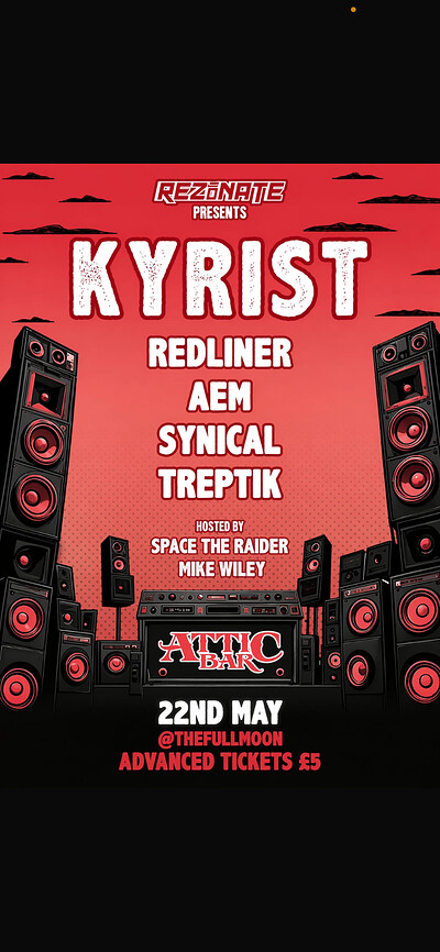 Rezonate presents: Kyrist, Redliner b2b AEM at The Full Moon & Attic Bar