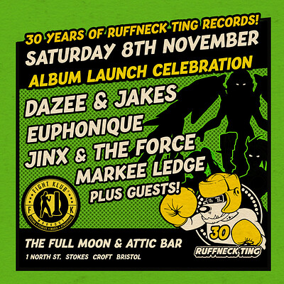 Ruffneck Ting x Fight Klub presents: 30 Years Of Ruffneck at The Full Moon & Attic Bar