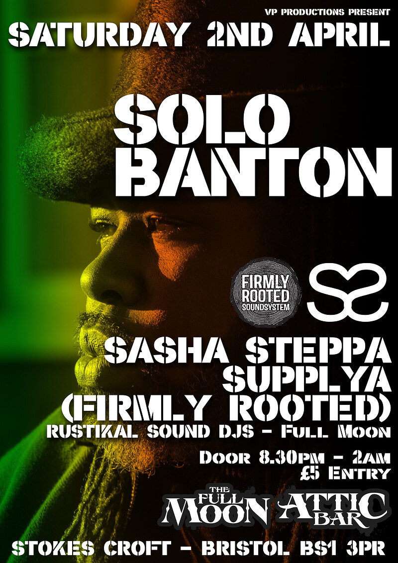 Solo Banton, Sasha Steppa, Firmly Rooted at The Attic Bar