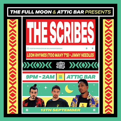 The Scribes + Leon Rhymes & Jimi Needles at The Full Moon & Attic Bar