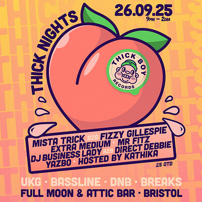 Thick Boy Records: Mista Trick b2b Fizzy Gillespie + more at The Full Moon & Attic Bar