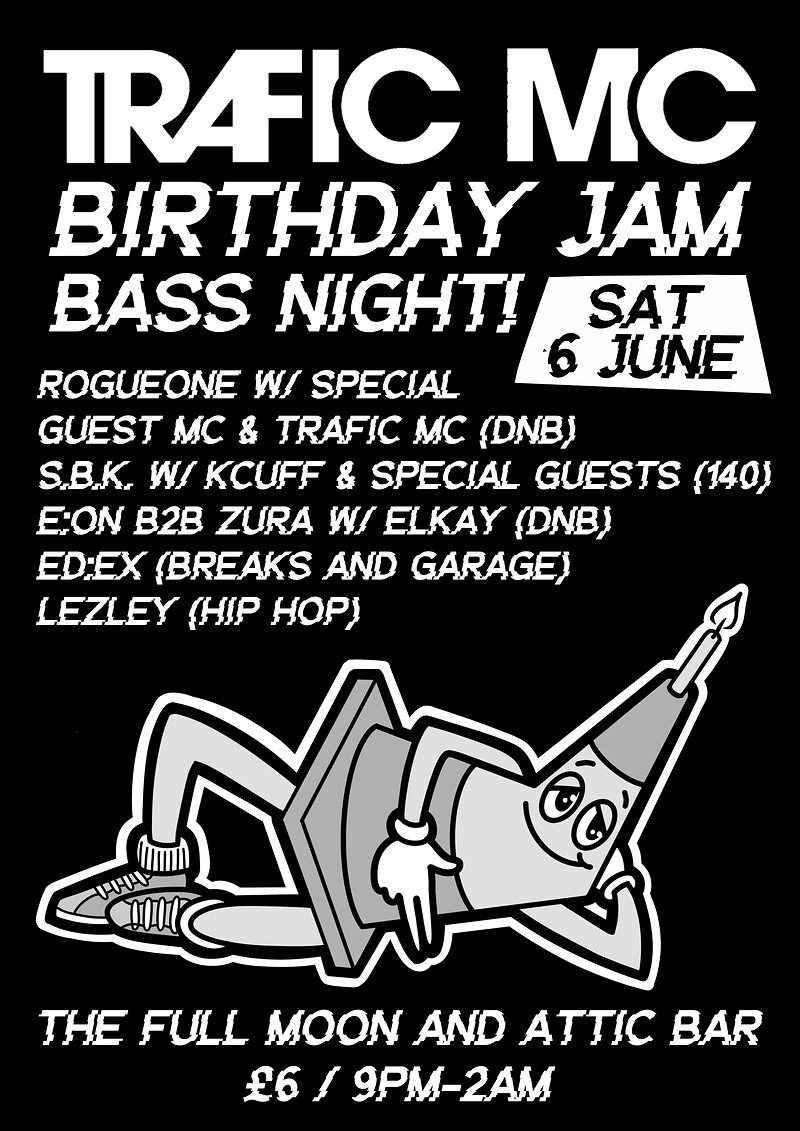 Trafic's Bday Jam at The Full Moon & Attic Bar