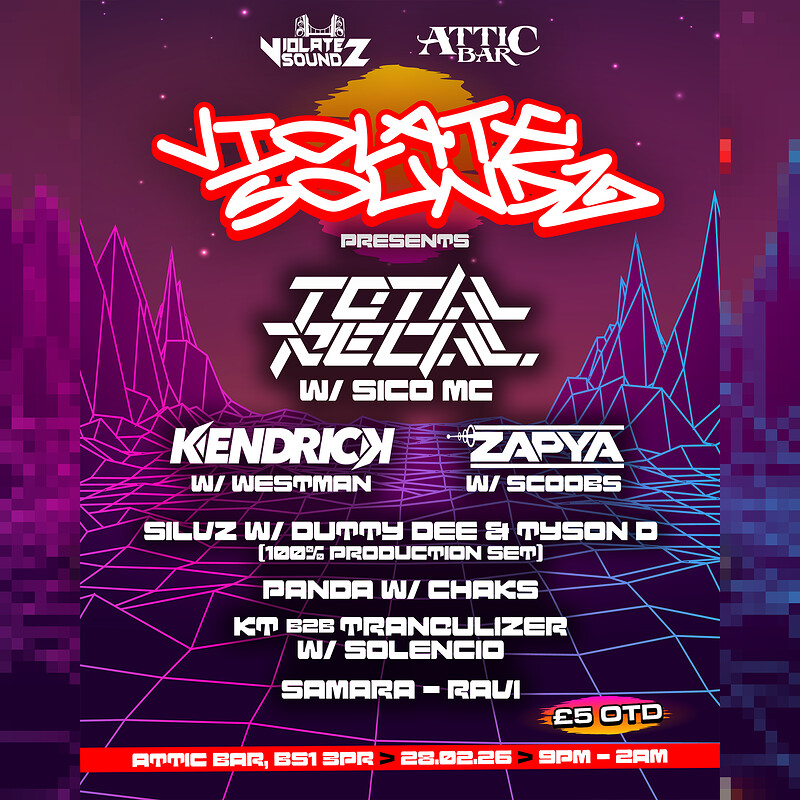 Violate Soundz present: Total Recall w/ Sico MC, Kendrick, Zapya at The Full Moon & Attic Bar